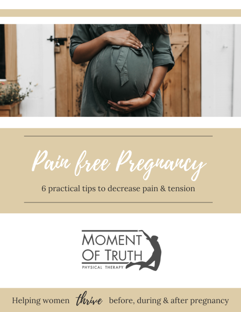 Pain Free Pregnancy: 6 practical tips to decrease pain & tension | Moment of Truth Physical Therapy